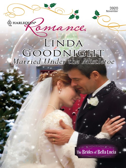 Title details for Married Under the Mistletoe by Linda Goodnight - Available